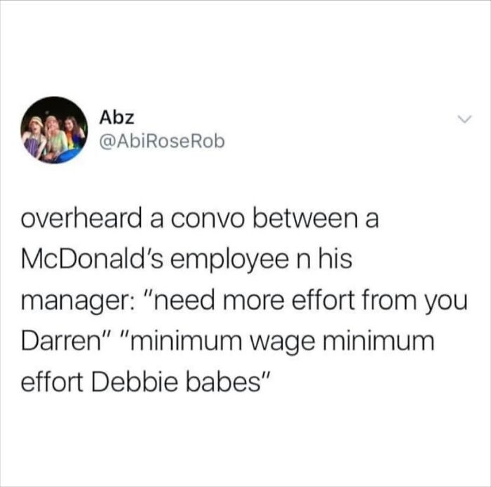 British humor meme showing a witty conversation between a McDonald's employee and manager about effort at work.