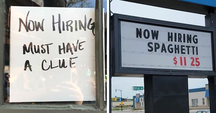 “Must Be Lazy And Miserable To Fit In With Existing Staff”: 53 Brilliant Hiring Signs