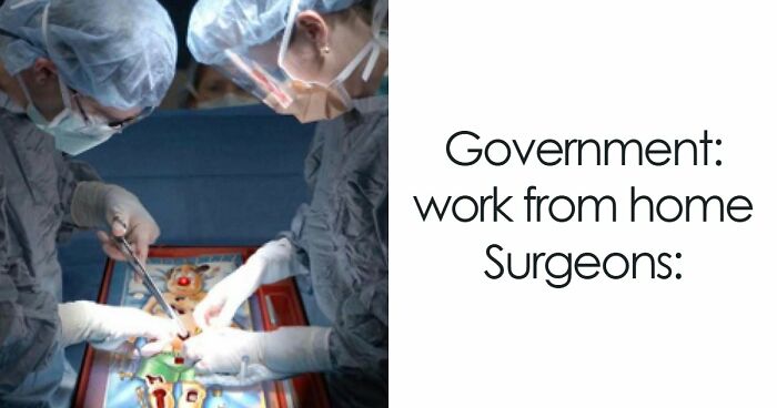 73 Memes For Doctors Or Patients Who Are Tired Of It All