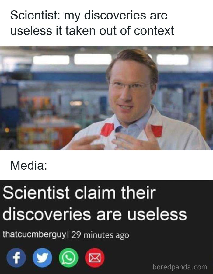 Scientist explaining discoveries misunderstood by media, relatable meme for doctors and patients tired of it all.