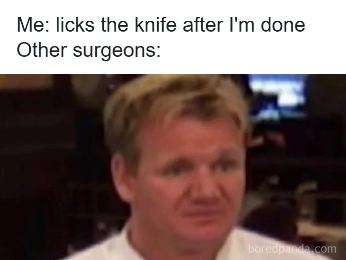 Surgeon licking knife after surgery with other surgeons looking shocked in a funny meme for doctors and patients.