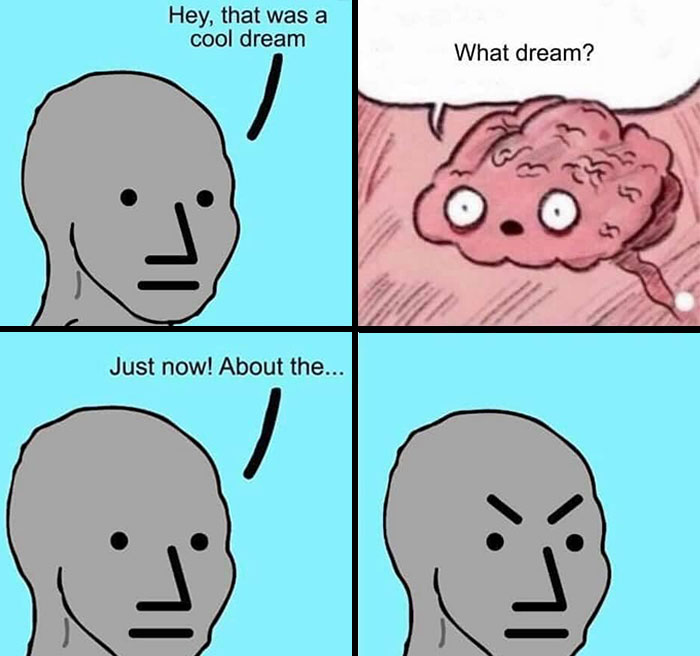 Cartoon meme showing a gray figure and a brain, humorously depicting forgetfulness, relevant to memes for doctors or patients.