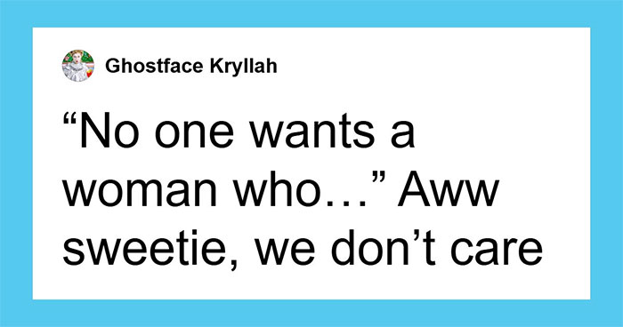 73 Times Women Shared Their Thoughts And Made People Crack Up