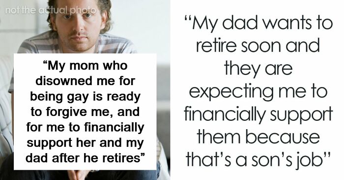 Gay Man Can’t Believe Parents’ Audacity To Think He Would Ever Fund Their Retirement After Being Kicked Out