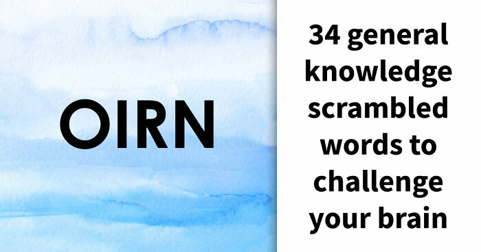 These 34 General Knowledge Questions Come With A Scrambled Answer: Try To Decode Them All
