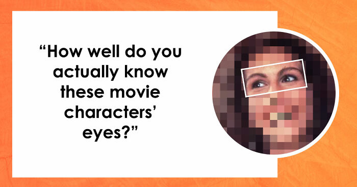 Guess 28 Movies From The Characters’ Eyes Quiz – Anything Above 22 Is Truly Impressive