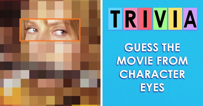 Guess 28 Movies From The Characters’ Eyes Quiz – Anything Above 22 Is Truly Impressive