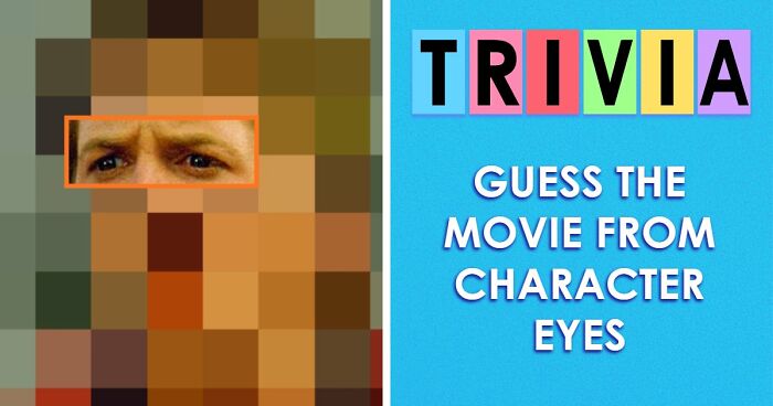 Guess 28 Movies From The Characters’ Eyes Quiz – Anything Above 22 Is Truly Impressive