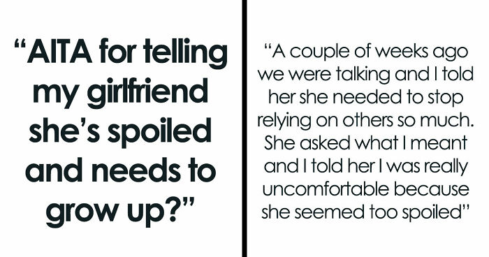 Guy Tells Rich Girlfriend That She’s Spoiled, Lazy And Needs To Grow Up, Ends Up Single And Sad