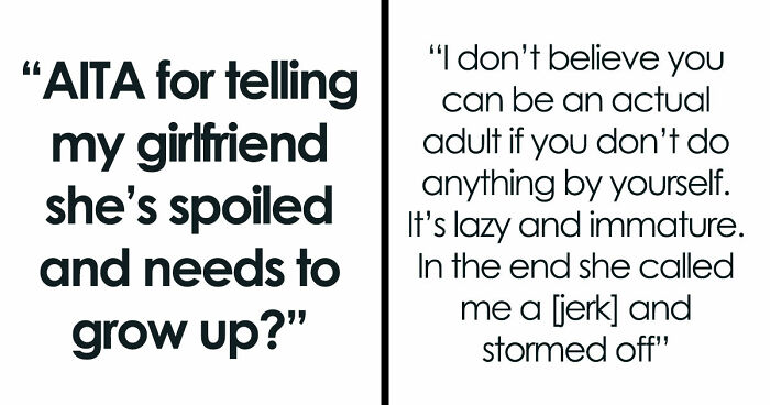 Guy Tells Rich Girlfriend That She’s Spoiled, Lazy And Needs To Grow Up, Ends Up Single And Sad