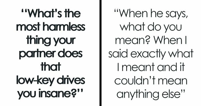 63 Seemingly Harmless Things Partners Do That Still Drive These People Insane