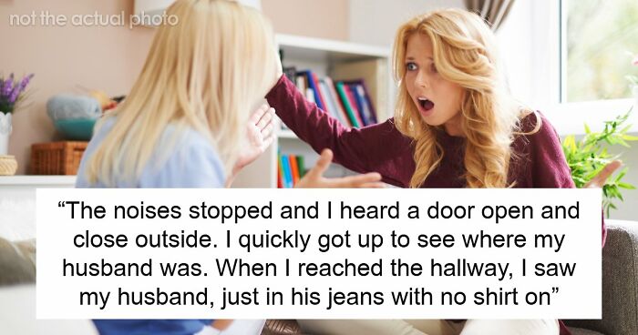 Woman’s So-Called Best Friend Tries To Steal Her Husband, Then Plays The Victim When Caught