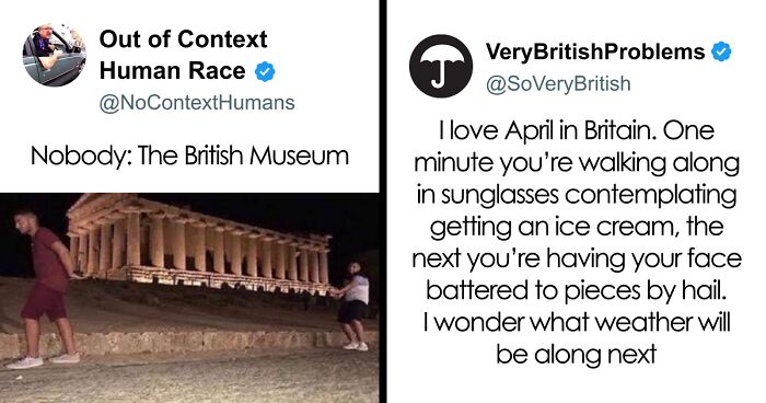 65 Hilarious Tweets That Show Living In The UK Is A Unique Experience