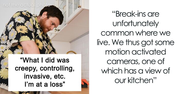 Guy Checks 1.5 Years Worth Of Camera Footage To Prove Girlfriend Is Wrong, Gets Dumped