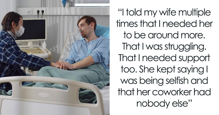 Wife Misses Hubby’s Surgery To Be There For Coworker Going Through Divorce, He Packs Up And Leaves