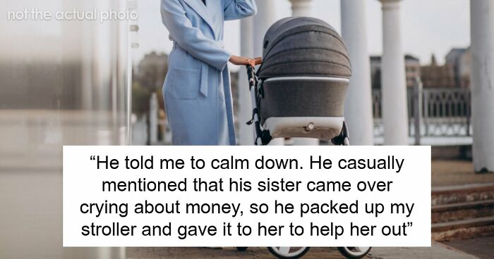 Mom-To-Be Devastated After Hubs Donates Her Dream Stroller To Sis, Claiming “Family Helps Family”
