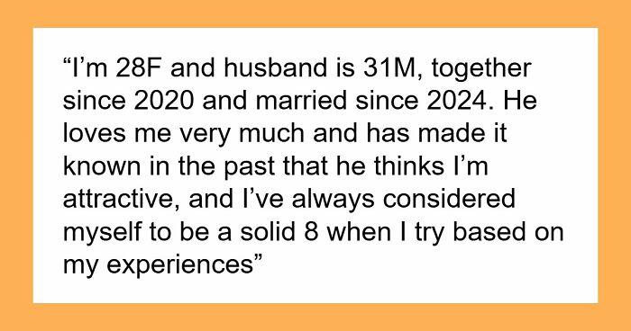 Wife Realizes She’s The Personality Pick, Not The Hot One, Hurt Hubby Brings Up Model-Pretty Ex