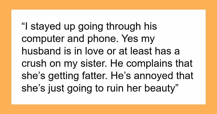 Woman Weirded Out By Husband’s Obsession With Her Sister’s Weight, Uncovers Texts That Explain It All