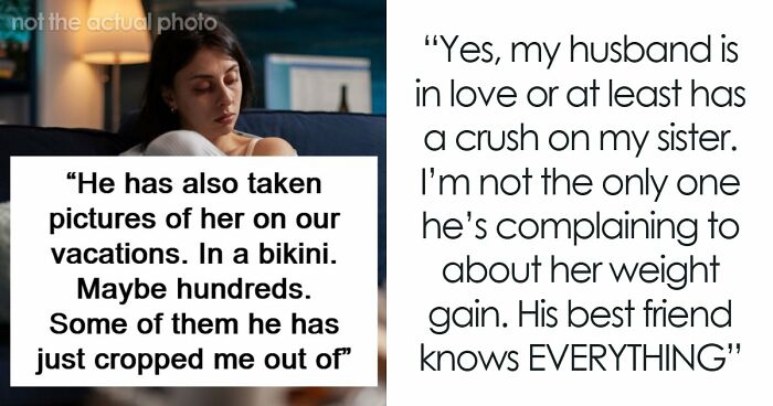 Woman Weirded Out By Husband’s Obsession With Her Sister’s Weight, Uncovers Texts That Explain It All