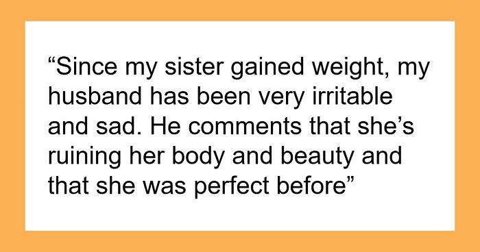 Woman Weirded Out By Husband’s Obsession With Her Sister’s Weight, Uncovers Texts That Explain It All