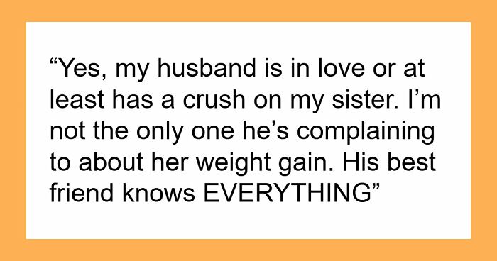 Woman Weirded Out By Husband’s Obsession With Her Sister’s Weight, Uncovers Texts That Explain It All
