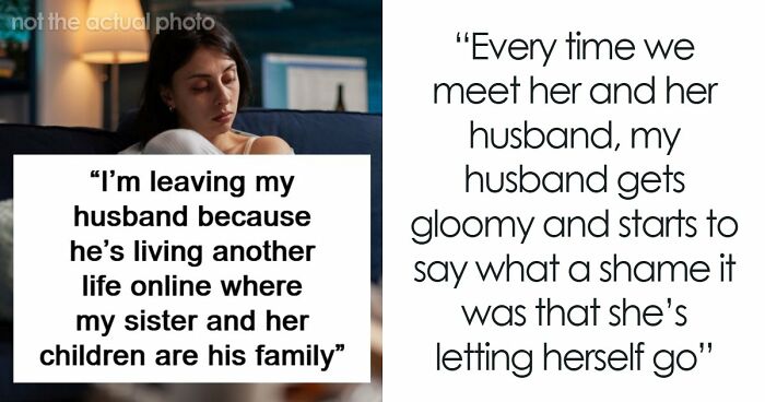 Woman Weirded Out By Husband’s Obsession With Her Sister’s Weight, Uncovers Texts That Explain It All