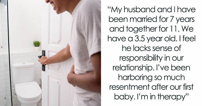 Man Needs To Go To Toilet Every Time There’s A Chore To Do, Wife Reconsiders Having 2nd Kid