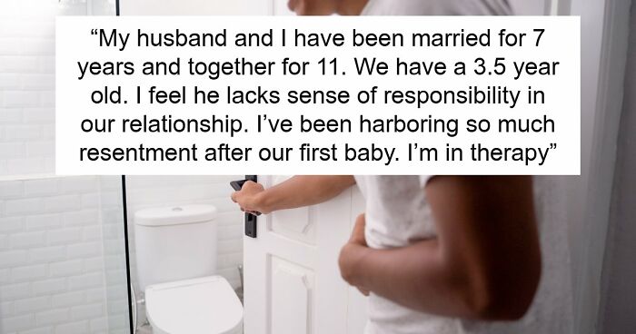 Man Needs To Go To Toilet Every Time There’s A Chore To Do, Wife Reconsiders Having 2nd Kid