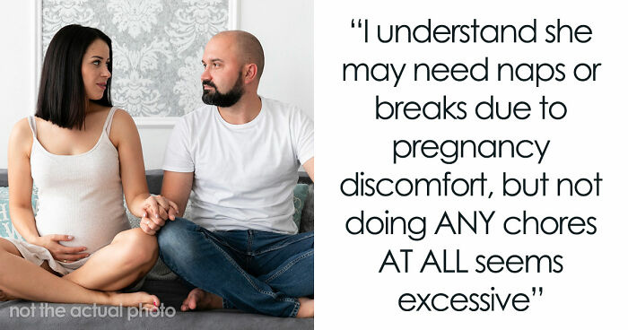 Delusional Guy Believes He Shouldn’t Help Out Pregnant Wife As He’s The Breadwinner, Gets Snubbed