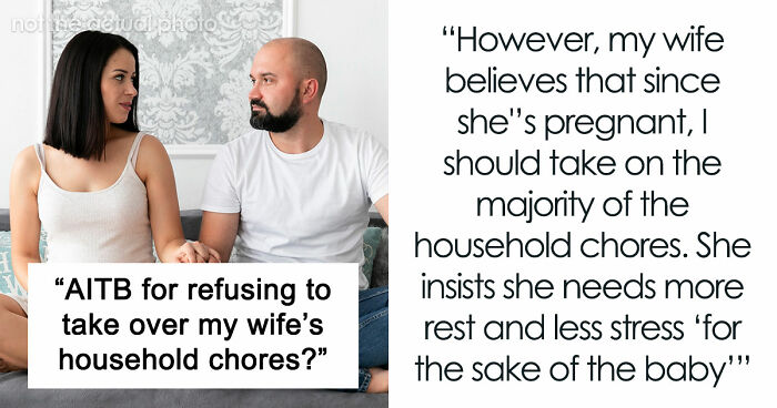 Delusional Guy Believes He Shouldn’t Help Out Pregnant Wife As He’s The Breadwinner, Gets Snubbed