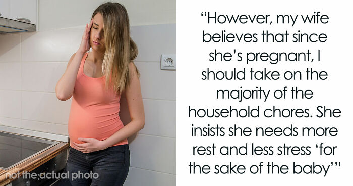 Delusional Guy Believes He Shouldn’t Help Out Pregnant Wife As He’s The Breadwinner, Gets Snubbed