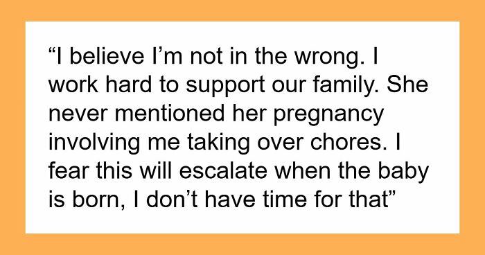 Delusional Guy Believes He Shouldn’t Help Out Pregnant Wife As He’s The Breadwinner, Gets Snubbed