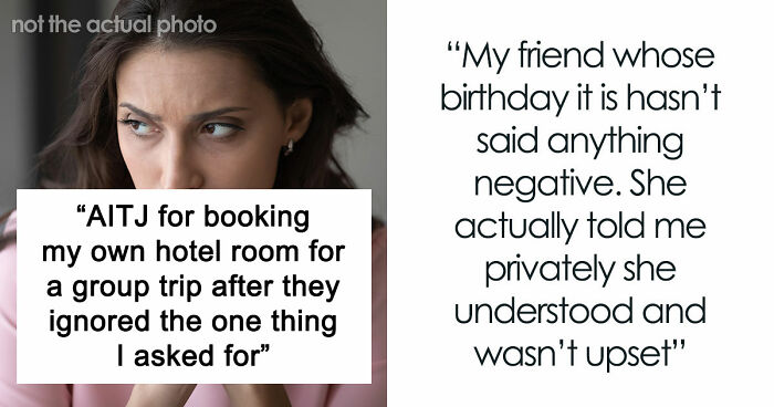 Friend Furious After Woman Books Her Own Hotel Room Because Every Single Boundary Of Hers Was Ignored