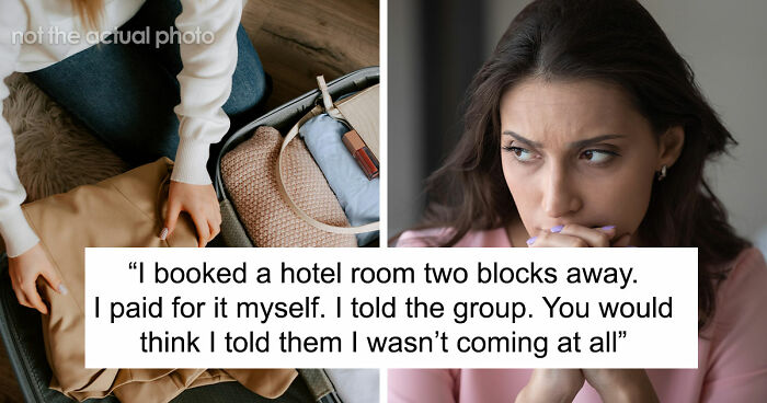 Friend Furious After Woman Books Her Own Hotel Room Because Every Single Boundary Of Hers Was Ignored