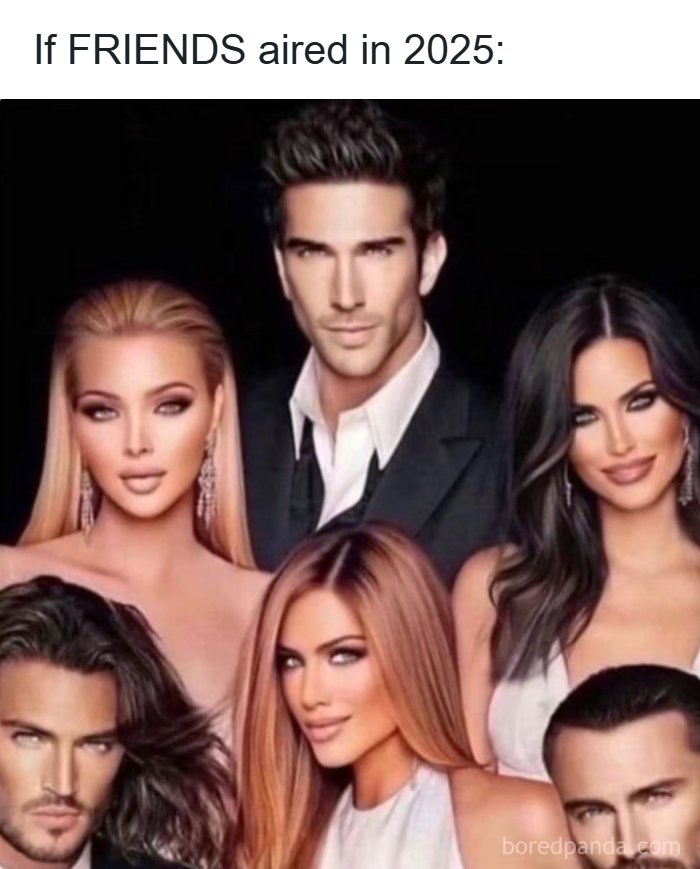 Group of glamorous people posing in a meme about Friends airing in 2025, part of hilarious memes relatable collection.