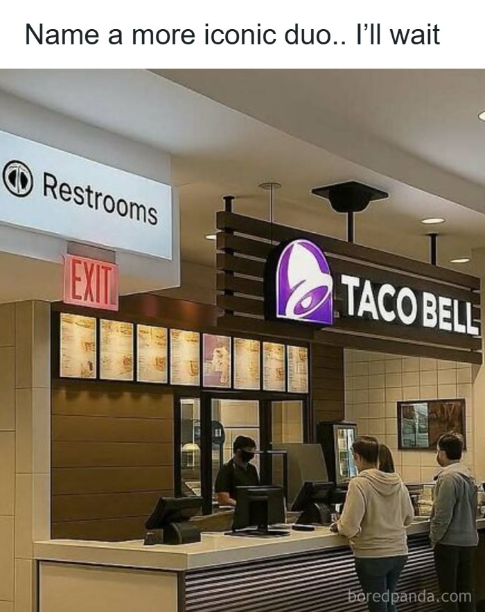 Taco Bell fast food counter with customers and restroom sign, capturing food and eating enjoyment humor meme.