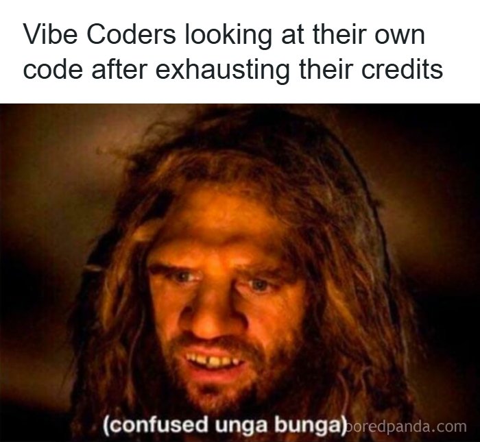 Hilarious programming meme showing a confused caveman face illustrating debugging as a universally annoying struggle.