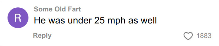 Comment from Some Old Fart stating he was under 25 mph, shown in a social media reply with 1883 likes.