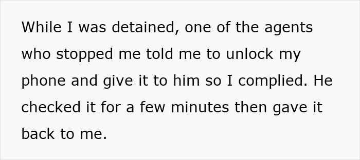 Woman detained by ICE at parking lot asked to unlock phone while agents check it briefly before returning it. Woman detained by ICE at parking lot asked to unlock phone while agents check it briefly before returning it.