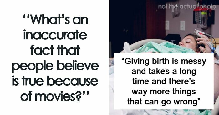 59 Things Movies Taught Us That Turned Out To Be Totally False