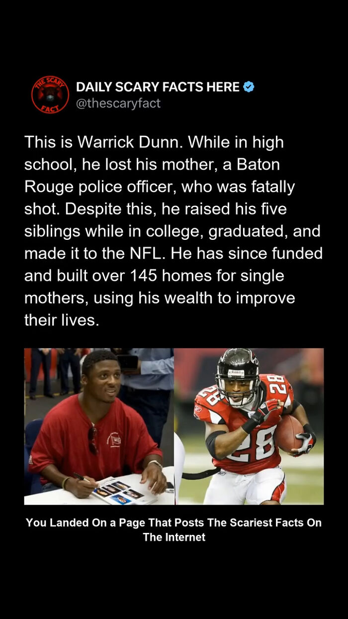 Warrick Dunn defied tragedy to succeed in the NFL and build homes for single mothers in this daily scary facts post.