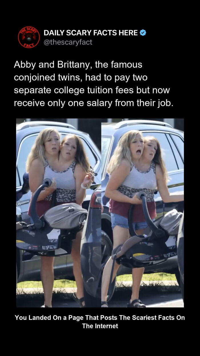 Conjoined twins Abby and Brittany face unique challenges, highlighting a scary fact about their shared salary situation.