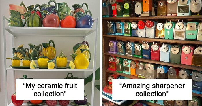 People Reveal The Things They Are So Obsessed With That It Grew Into A Collection (New Pics)
