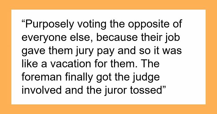 35 Wild Things Said During Jury Deliberations That Left Others Totally Speechless