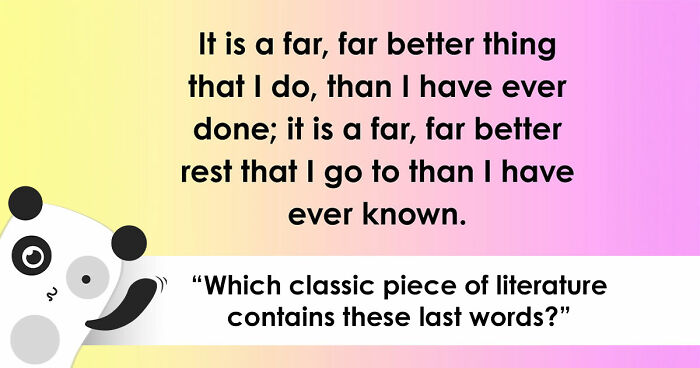 “And One More Thing…”: Guess The Famous Last Words Of 26 Historical And Fictional Figures