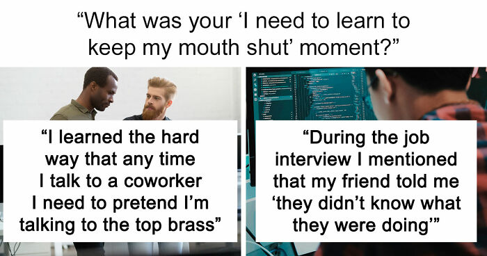 57 Times People Regretted Opening Their Mouths And Learned That Shutting Up Was The Best Option