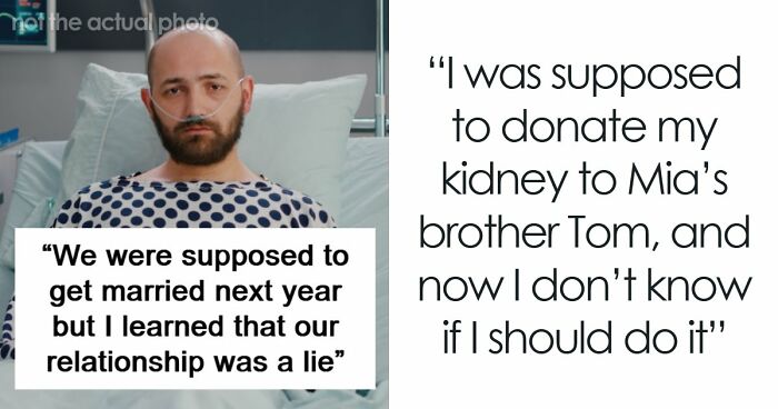 “Playing Me The Whole Time”: Man Backs Out Of Kidney Donation After Breakup With Fiancée