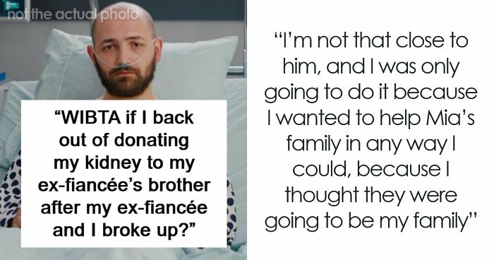 “Playing Me The Whole Time”: Man Backs Out Of Kidney Donation After Breakup With Fiancée