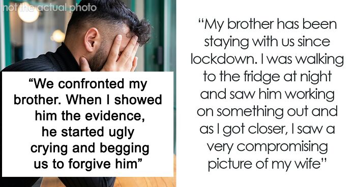 Man Finds Out What A Pervert His Brother Is And Kicks Him Out To Protect His Wife