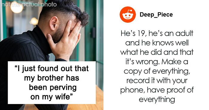 Husband Finds Out Teen Brother Is Stalking And Perving On His Wife: “I Was Too Shell Shocked To Say Anything”